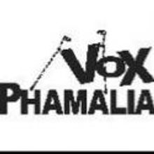 NOW PLAYING: PHAMALY Presents VoX PHAMALIA: CINCO de VOX thru Nov 11