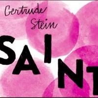 Pop Opera GERTRUDE STEIN SAINTS Returns to NYC at Abrons Arts Center, Now thru 6/28