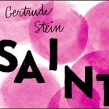 Pop Opera GERTRUDE STEIN SAINTS Returns to NYC at Abrons Arts Center, 6/12-28