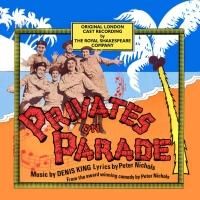 PRIVATES ON PARADE Original London Cast Album Set for Jan 27 Release