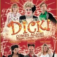 Adult Panto DICK! COMES AGAIN Returns to Leicester Square, Now thru Jan 19