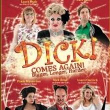 Adult Panto DICK! COMES AGAIN to Return to Leicester Square, Nov 27-Jan 19