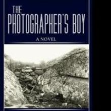 THE PHOTOGRAPHER'S BOY, From Author and Journalist Stephen Bates, is Released
