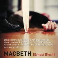 Long Beach Opera's MACBETH Begins Tonight