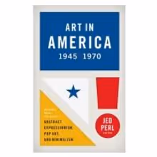 BWW Reviews: Arts Criticism at Its Most Bracing in ART IN AMERICA 1945-1970