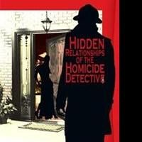 'Hidden Relationships of the Homicide Detective' is Released