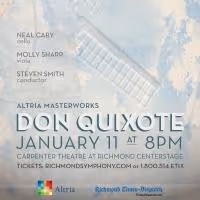 The Richmond Symphony Presents DON QUIXOTE Tonight