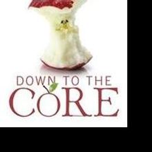 New Book “Down to the Core” is Released