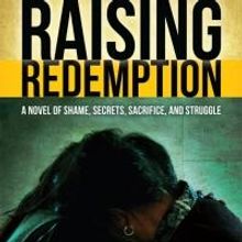 R.A. Russell Releases New Novel RAISING REDEMPTION