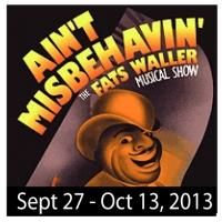 San Diego Musical Theatre to Present AIN'T MISBEHAVIN', Begin. 9/27