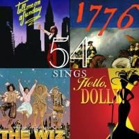 Upcoming '54 Sings' Summer Concerts to Feature 1776, 'DOLLY,' THE WIZ & More