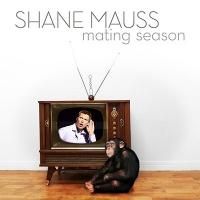 Shane Mauss' 'Mating Season' Now Available