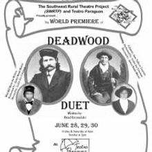 Teatro Paraguas' SWRTP Launches 2013 Tour with DEADWOOD DUET and LOVE'S LONELY HIGHWA