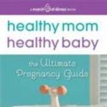 First March of Dimes Book HEALTHY MOM, HEALTHY BABY Now Available