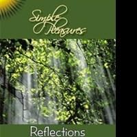 New Poetry Collection, SIMPLE PLEASURES, Reflects on Simplicity of Life