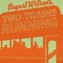 Two River Theater Company Adds One Week to TWO TRAINS RUNNING