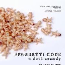 Horse Head Theatre Presents the World Premiere of SPAGHETTI CODE, Now thru 7/28
