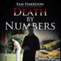 Sam Harrison Pens Thriller DEATH BY NUMBERS