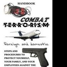 'Combat Terrorism - Foreign and Domestic' is Released