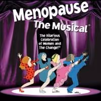 First Off-Broadway National Touring Show Comes to Danville: MENOPAUSE THE MUSICAL…