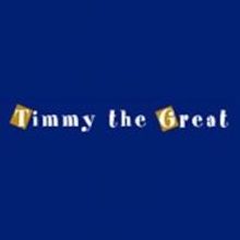 New Musical TIMMY THE GREAT Set for Theater for the New City, Begin. 8/15; Jay Binder