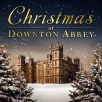 CHRISTMAS AT DOWNTON ABBEY Two-CD Set Out Nov 17