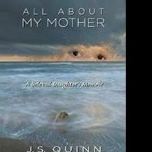 SBPRA Releases 'All About My Mother', by J.S. Quinn