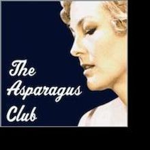 THE ASPARAGUS CLUB Premieres Off-Broadway, 6/24