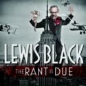 LEWIS BLACK 'The Rant' Tour Comes to Palace Theatre in Stamford Tonight