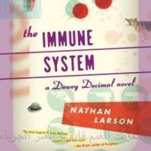 Akashic Books to Release THE IMMUNE SYSTEM by Nathan Larson, 5/15