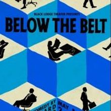Richard Dresser's BELOW THE BELT Opens at Westbeth Tonight