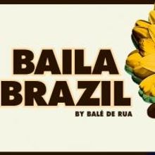 BWW Reviews: Balé De Rua's BAILA BRAZIL Is An Energy Filled Night of Music and Dance