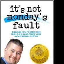 Keith Dougherty's IT'S NOT MONDAY'S FAULT Hits #1 on Amazon.com