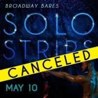 BC/EFA Cancels BROADWAY BARES: SOLO STRIPS Due to 42West Owners' Affiliation with…