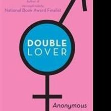 Anonymous Author Releases DOUBLE LOVER