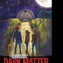 'The Robinsons' Dark Matter' is Released