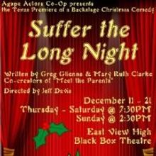 Agape Actors Co-Op's Texas Premiere of SUFFER THE LONG NIGHT Opens Tonight