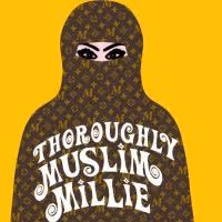 BWW Reviews: THOROUGHLY MUSLIM MILLIE Thoroughly Mirthful