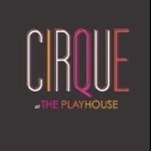 Pasadena Playhouse to Launch CIRQUE-A-PALOOZA Festival, 7/19