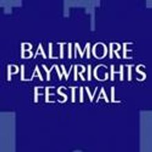 The Baltimore Playwrights Festival Announces Play-Reading Marathon, 2/9