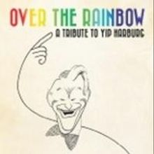 'Over the Rainbow: A Tribute to Yip Harburg' to Play Rockwell Table & Stage, 11/19