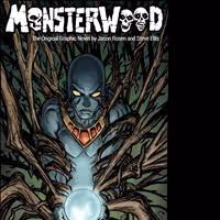 High-Fantasy Graphic Novel Monsterwood Launches Kickstarter Campaign