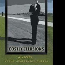 New Novel 'Costly Illusions' is Released