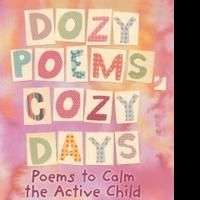 New Children's Poetry Book, DOZY POEMS, COZY DAYS is Released