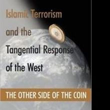 'Islamic Terrorism and the Tangential Response of the West' to Be Featured As Part of