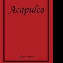 Alice Levine Spotlights ACAPULCO in New Book