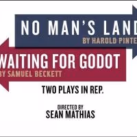 Tickets Now Available for NO MAN'S LAND and WAITING FOR GODOT