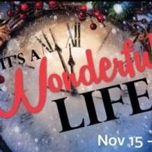 Lyric Arts Main Street Stage to Present IT'S A WONDERFUL LIFE, 11/15-12/22