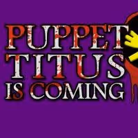 Puppets, Shakespeare, and Dee Snider - A World Premiere of PUPPET TITUS ANDRONICUS…