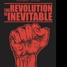Mohammed Hassan Releases THE REVOLUTION IS INEVITABLE